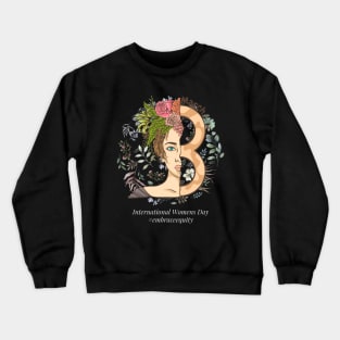 international women's day 2023 embrace equity 2023 Crewneck Sweatshirt